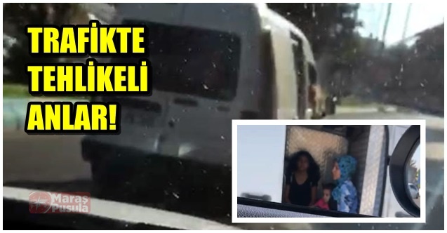 Kahramanmaraş'ta trafikte yine tehlikeli yolculuk!