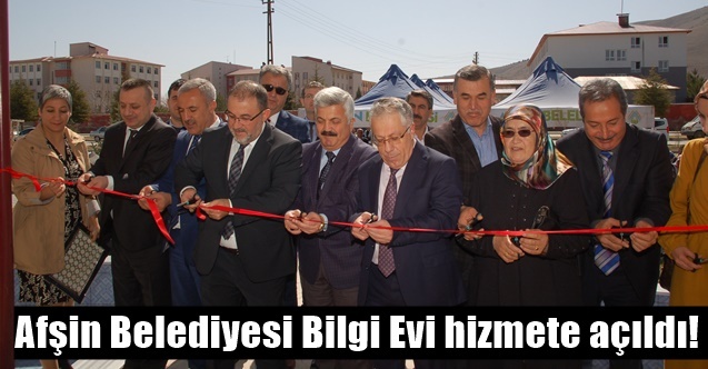 Afşin Belediyesi Bilgi Evi hizmete açıldı!